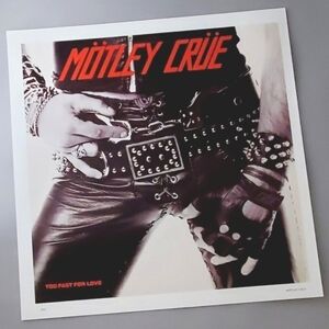 Motley Crue Too Fast For Love Poster